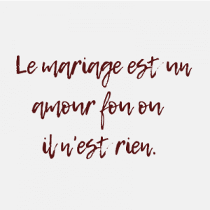 le mariage est un amour fou