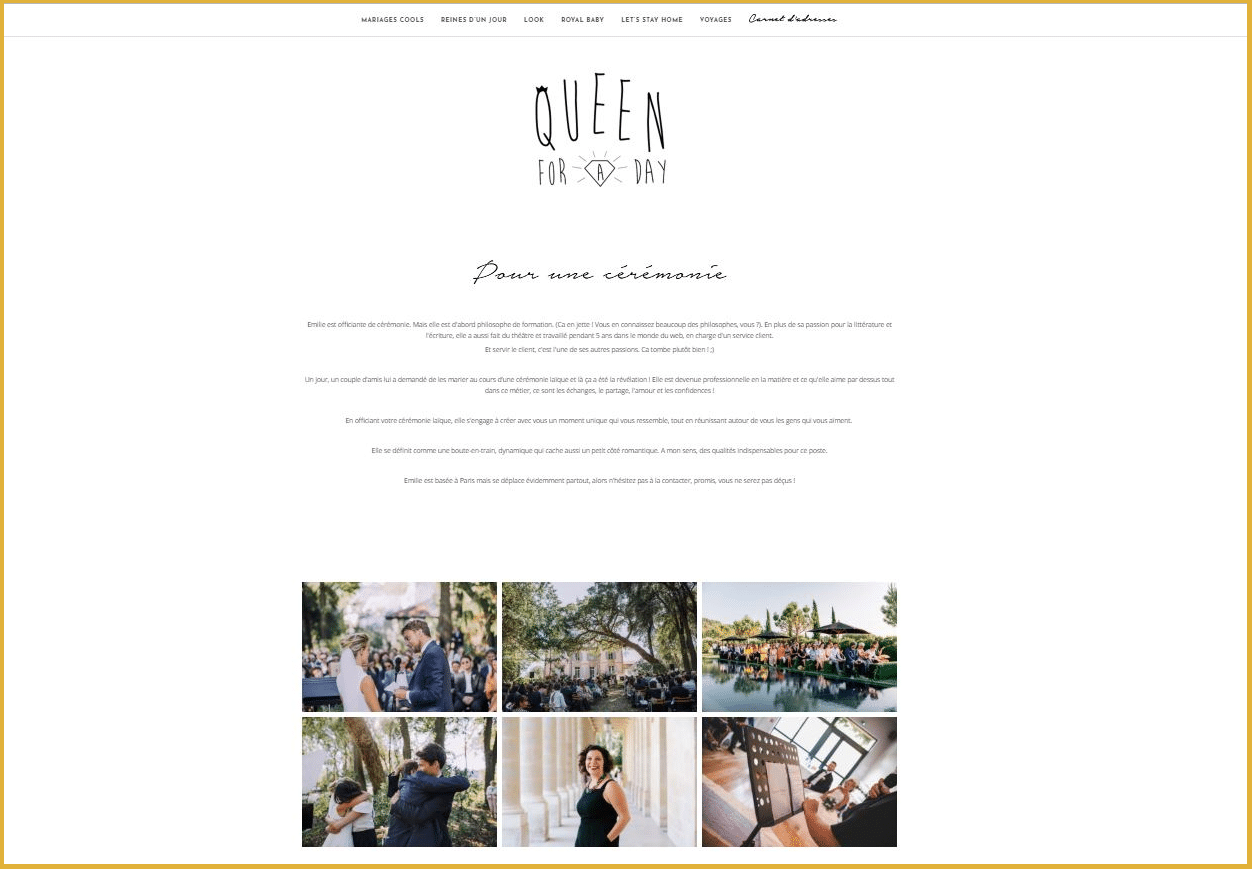 Queen for a day Pour une cérémonie